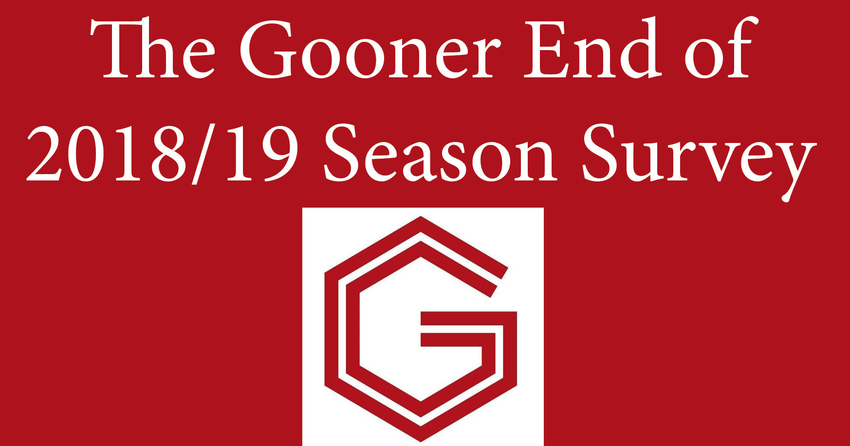 The 2019 Gooner Survey Is Now Open For Voting